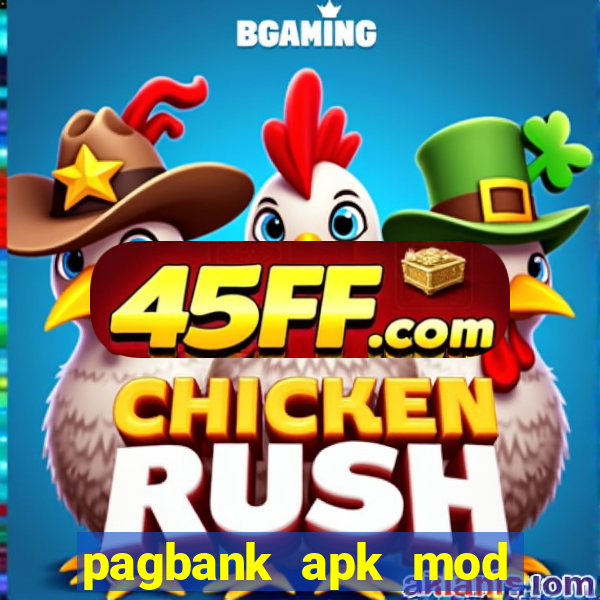 pagbank apk mod dinheiro infinito